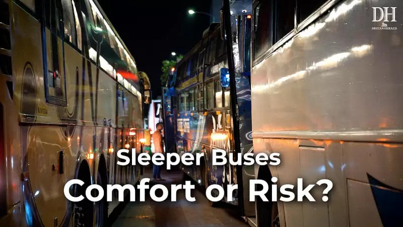 Sleeper Bus Safety: 7 Critical Checks Every Passenger Must Make Before Boarding