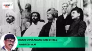 From 'I' to Humanity: Swami Vivekananda's Ethical Blueprint for UPSC & Life