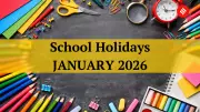 January 2026 School Holidays: Complete List of Closures for Pongal, Republic Day & More