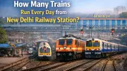 New Delhi Railway Station: 328 Daily Trains & Major Expansion Plan