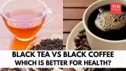 Black Tea vs Black Coffee: Which Brew Wins the Health Battle? Top Nutritionist Reveals
