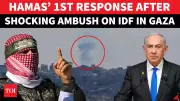 Hamas Accuses Netanyahu of Sabotaging Ceasefire: IDF Caught Off-Guard in Gaza | Watch Video