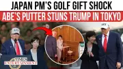 Japan PM Stuns Trump with Abe's Signed Golf Putter - 'Japan Is Back' Moment Creates Waves