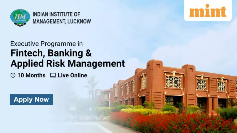 IIM Lucknow Launches 10-Month FinTech & Risk Management Programme