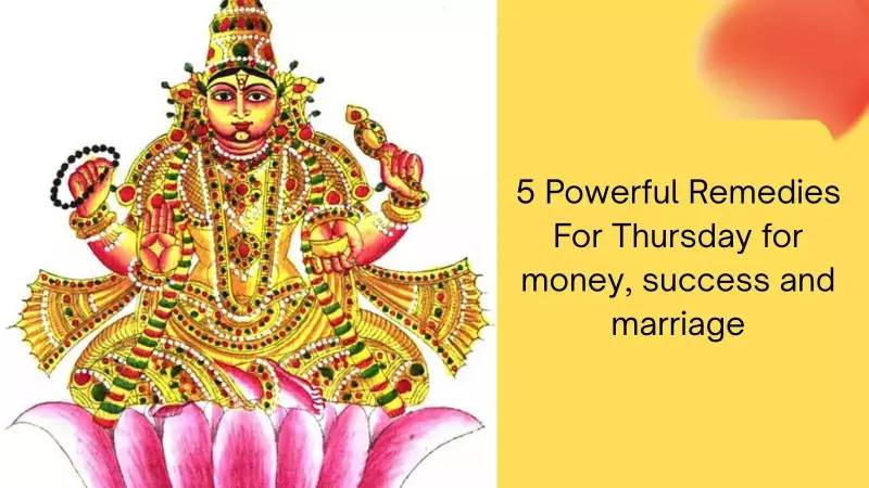 Thursday Rituals: Attract Wealth & Success with Guruvar Remedies