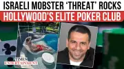 Hollywood's Secret Poker Empire Crumbles After Mobster Threats