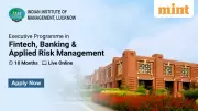 IIM Lucknow Launches 10-Month FinTech & Risk Management Programme
