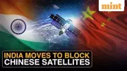 India Cuts Off Chinese Satellites in Major National Security Push | Exclusive Report