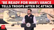 JD Vance Tells US Troops 'Be Ready For War' After DC Guard Attack