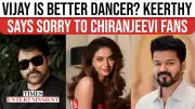 Keerthy Suresh Apologizes for Vijay vs Chiranjeevi Dance Comment