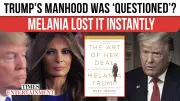 Melania's Fiery Defense of Trump's Manhood Revealed in New Book