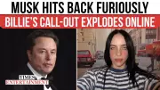 Musk's 8-Word Retort to Billie Eilish's Billionaire Critique Goes Viral