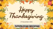 Thanksgiving 2025: Top 50 Wishes, Quotes & Blessings for Gratitude