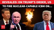 US to Launch Minuteman III Nuclear ICBM Amid Rising Tensions with Russia and China | Times of India