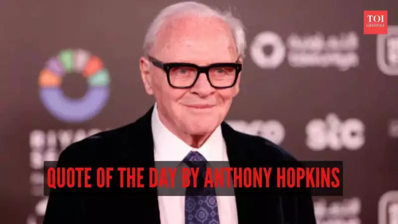 Anthony Hopkins' Life Philosophy: Why His Quote on Acceptance Inspires Millions