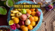 4 Fruits That Can Harm Kidneys & 3 Healthy Alternatives for CKD