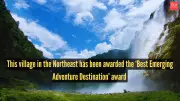 Anini, Arunachal Pradesh Wins Best Emerging Adventure Destination Award 2025