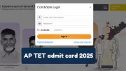 AP TET 2025 Admit Card Released Today: Download Steps & Exam Guidelines