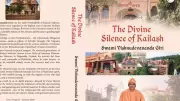 Divine Silence of Kailash: Unraveling the 95-Year Journey of Swami Vishnudevananda Giri
