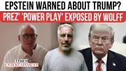 Epstein's Warning: Trump Would Use Pardons as 'Power Props', Wolff Claims