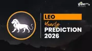 Leo Horoscope 2026: Career Growth, Financial Shifts & Relationship Dynamics