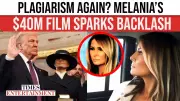 Melania Trump Faces New Plagiarism Storm Over Documentary Trailer