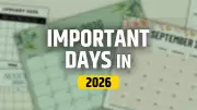 National and International Days 2026: Complete List of Festivals and Holidays