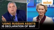 Orban's EU War Warning: Hungary PM Slams Plan to Use Frozen Russian Assets
