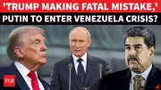Russia Warns US Over Venezuela: 'Fatal For Trump' If Diplomacy Fails