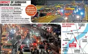 Subhash Bridge Closure Sparks 6-Month Traffic Chaos in Ahmedabad