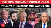Trump Backs Putin's Mediation in Israel-Syria Security Deal Amid Saudi Warning
