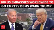 Trump's Ambassador Recall Sparks Global Concern: Over 100 US Embassies May Be Leaderless