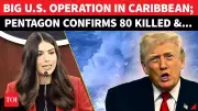 US Launches 21 Strikes in Caribbean, Kills 82 in Major Narcoterrorism Op