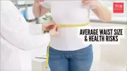 Why a 35+ Inch Waist Poses Major Health Risks for Women: Doctors Explain