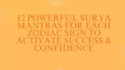 12 Powerful Surya Mantras for Your Zodiac Sign to Boost Success on Makar Sankranti