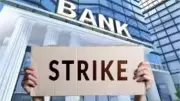 Banking Services Face Nationwide Disruption as Unions Strike for 5-Day Week
