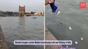 Foreign Vlogger Shocked as Man Dumps Trash Near Gateway of India, Video Goes Viral