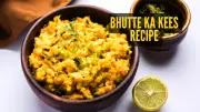 Indore's Bhutte Ka Kees Recipe: Creamy Corn Delight for Dinner
