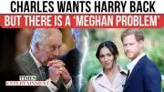 King Charles' Final Push for Prince Harry Reunion: Meghan Markle Remains Key Hurdle