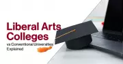 Liberal Arts vs Conventional Universities: Key Differences Explained