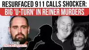 Nick Reiner Case: 911 Calls From Years Before Parents' Murder Take Center Stage