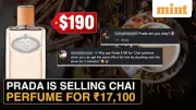 Prada's ₹17,100 Chai Perfume Sparks Debate on Cultural Luxury