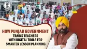 Punjab Government Empowers Teachers with Digital Training for Enhanced Lesson Planning