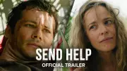 Send Help Official Trailer Released: Dylan O'Brien, Rachel McAdams Star