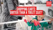 Shopping Cart Hygiene Alert: Study Finds More Germs Than Public Toilets