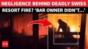 Swiss Ski Resort Fire: 40 Dead, 115 Injured Amid Negligence Allegations