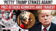 Trump Criticised for Attacking Kennedys After Tatiana Schlossberg's Death