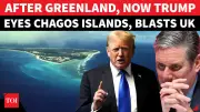 Trump Slams UK-Mauritius Chagos Deal, Seeks Diego Garcia Base for US Troops