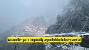 Vaishno Devi Yatra Suspended Due to Season's First Snowfall in Trikuta Hills