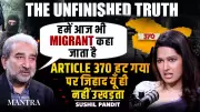 Why 'Migrant' Label Persists Post Article 370: The Unfinished Social Reality